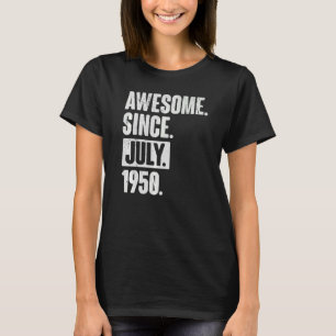 72 Jahre Phantastisch seit Juli 1955 72. Geburtsta T-Shirt