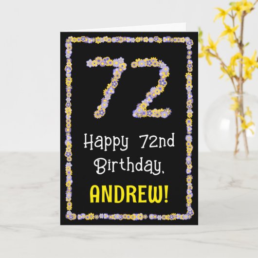 72nd Birthday: Floral Flowers Number, Custom Name Karte (Gelbe Blume)