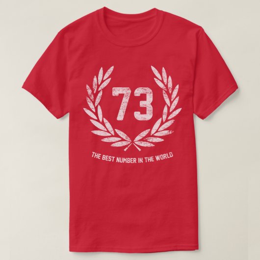 73 die beste Zahl der Welt T-Shirt (Design vorne)