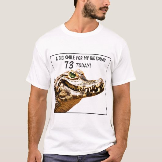 73. Geburtstag Alligator Lächeln T-Shirt (Vorderseite)