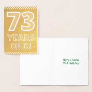 73. Geburtstag: Bold "73 JAHRE ALT!" Gold Foil Car Folienkarte