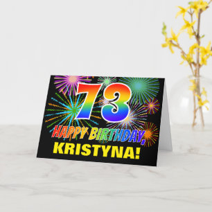 73. Geburtstag: Bold, Fun, Fireworks, Rainbow 73 Karte