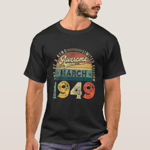 73. Geburtstag Dekoration März 1949 Männer Frauen  T-Shirt