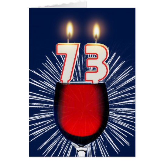 73. Geburtstag mit Wein und Kerzen Karte