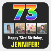 73. Geburtstag: Regenbogen "73"; benutzerdefiniert Quadratischer Aufkleber (Vorderseite)