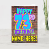 73. Geburtstag - Spaß, Urban Graffiti Inspiriert L Karte (Vorderseite)