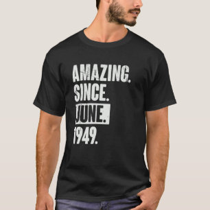 73 Jahre alt 73. Geburtstag Phantastisch seit Juni T-Shirt