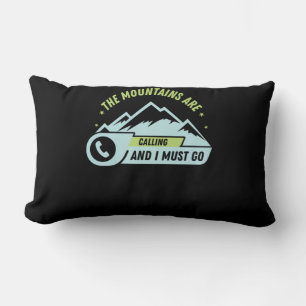 73.Wandern in den Bergen ruft und ich muss gehen Lendenkissen