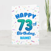 73rd Birthday, Balloon Number, Customizable Name Karte (Vorderseite)
