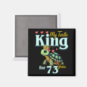 73rd Wedding Anniversary Couples My Turtle King Fo Magnet (Vorderseite/Rückseite)