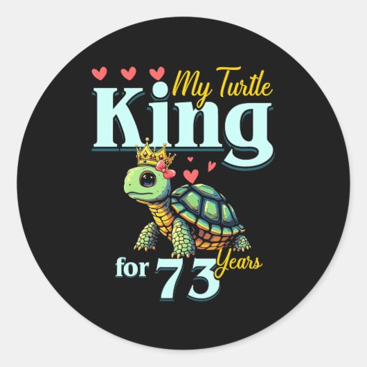 73rd Wedding Anniversary Couples My Turtle King Fo Runder Aufkleber (Vorderseite)