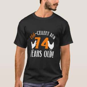 74. Geburtstag 74 Jahre alter Hühnerfarmer Huhn T-Shirt