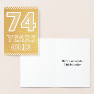74. Geburtstag: Bold "74 JAHRE ALT!" Gold Foil Car Folienkarte