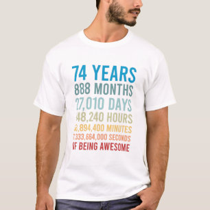 74 Jahre 888 Monate 27010 Tage Phantastisch T-Shirt