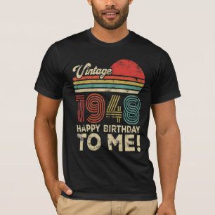 74 Jahre alt Vintag 1948 glücklich Geburtstag zu m T-Shirt