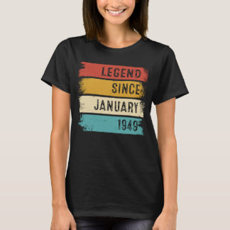 74 Jahre alte Legende Seit Januar 1949 74. Geburt T-Shirt