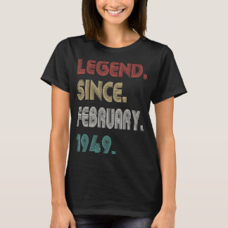 74 Jahre alte Vintage Legende seit Februar 1949 74 T-Shirt