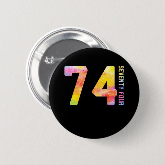 74 Jahre, vierundsiebzig Button (Vorne & Hinten)