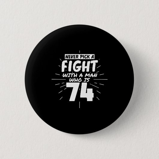 74 Years Old Men 74 Birthday Present Funny Gift Button (Vorderseite)