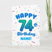 74th Birthday, Balloon Number, Customizable Name Karte (Vorderseite)