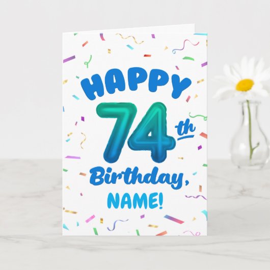 74th Birthday, Balloon Number, Customizable Name Karte (Kleine Pflanze)