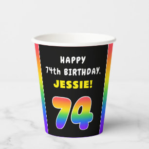74th Birthday: Colorful Rainbow # 74, Custom Name Pappbecher