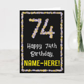 74th Birthday: Floral Flowers Number, Custom Name Karte (Vorderseite)