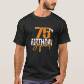 75. Birthday Squad Family Matching Group T-Shirt (Vorderseite)