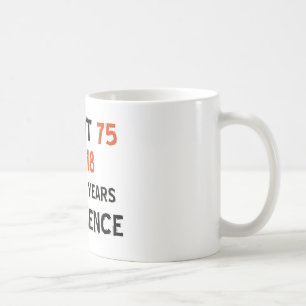 75. coole Geburtstagsentwürfe Kaffeetasse