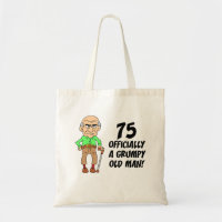 75. Geburtstag Grumpy Old Man Tote Bag