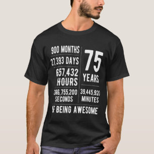 75. Geburtstag Männer Frauen Lustig 75 Jahre Alt T-Shirt