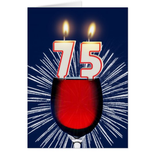 75. Geburtstag mit Wein und Kerzen Karte