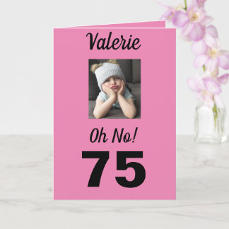 75. Geburtstag Oh nein! Funny Grumpy Girl Karte