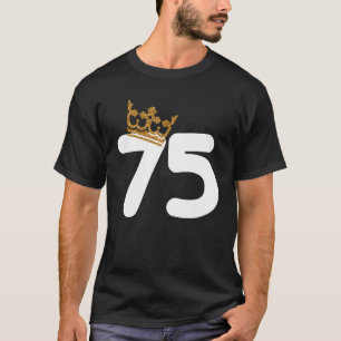 75. Geburtstag Party Crown 75. B Tag Niedlich B T-Shirt