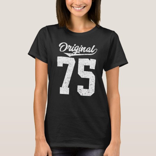 75. Geburtstag und Original fünfundsiebzig T-Shirt (Vorderseite)