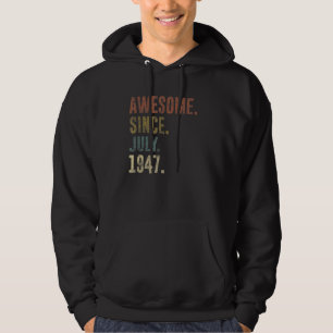 75. Geburtstag Vintag Phantastisch seit Juli 1947 Hoodie