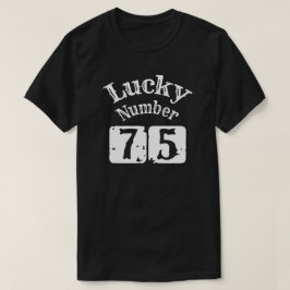 75 - Glückszahl 75 Glück T-Shirt