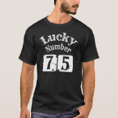 75 - Glückszahl 75 Glück T-Shirt (Vorderseite)