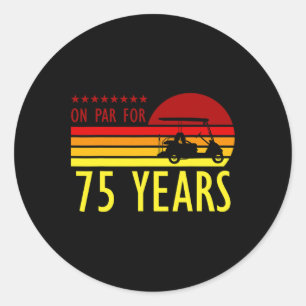 75 Jahre alt Geburtstag Golf Turing Golfing 75. B- Runder Aufkleber