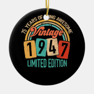 75 Jahre alt, großartig in 1947 75. Geburtstag Keramik Ornament