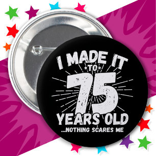 75 Jahre alt Sarcastic Meme Funny 75. Geburtstag Button