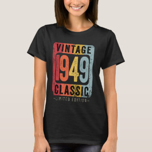 75 Jahre alt Vintag 1949 75. Geburtstagsdekoration T-Shirt