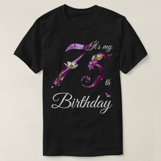 75 Jahre alte Blüte 1947 Es ist mein 75. Geburtsta T-Shirt (Design vorne)