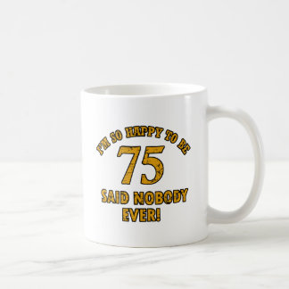 75 Jahre alte Geburtstagsentwürfe Kaffeetasse