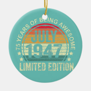 75 Jahre Alte Geschenke Juli 1947 Limited Edition  Keramik Ornament