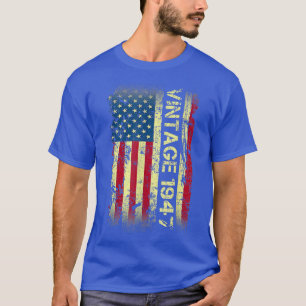 75 Jahre alte Geschenke Vintag 1947 amerikanische  T-Shirt