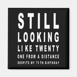 75 Jahre alter Sarcasm Eye Test 75. Geburtstag Magnet