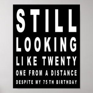 75 Jahre alter Sarcasm Eye Test 75. Geburtstag Poster