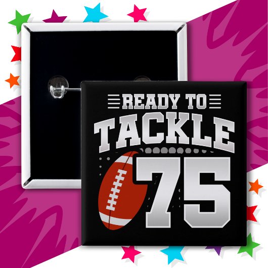 75 Jahre altes Tackle Football Party 75. Geburtsta Button