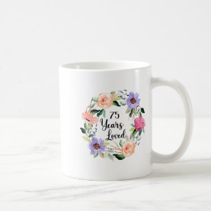 75 Jahre geliebt 75. Geburtstag Floral 75 Jahre ge Kaffeetasse